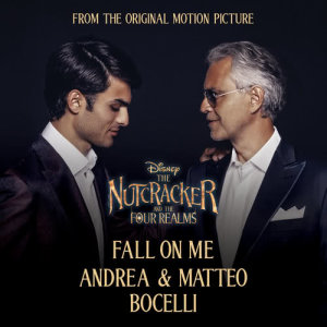 ดาวน์โหลดและฟังเพลง Fall On Me (From Disney's "The Nutcracker And The Four Realms" / Russian Version) พร้อมเนื้อเพลงจาก Andrea Bocelli