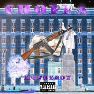Honeyboy的專輯Choppa (Explicit)