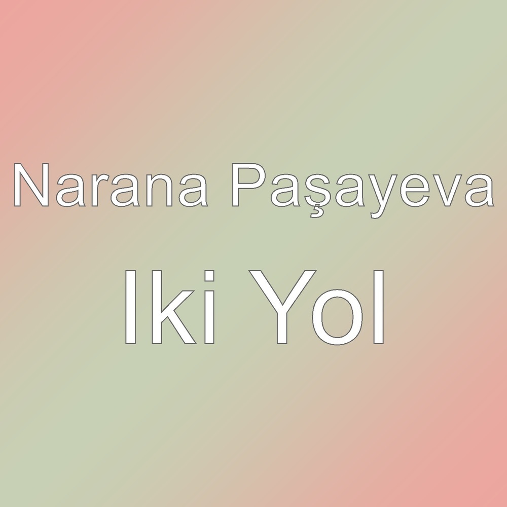 İki Yol