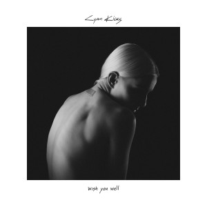 อัลบัม Wish You Well ศิลปิน Cyan Kicks