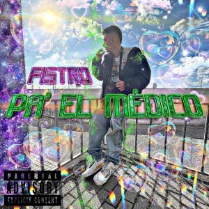 FISTRO的专辑PA' EL MÉDICO (Explicit)