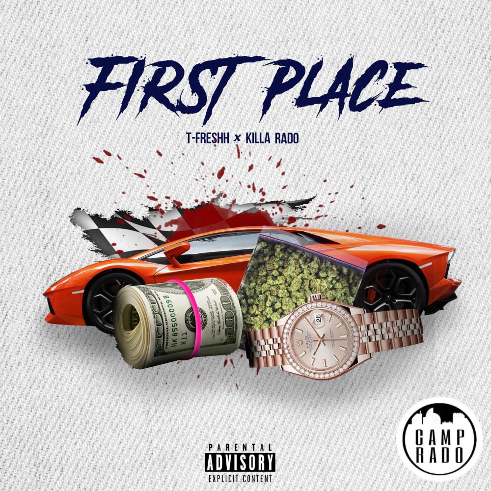 First Place (feat. Camm Rado) (Explicit)