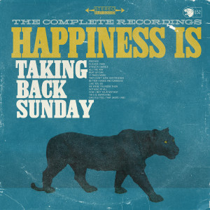 Happiness Is: The Complete Recordings dari Taking Back Sunday