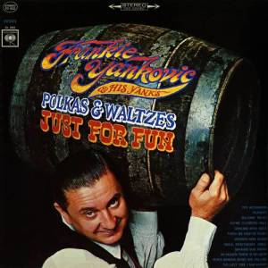 收聽Frankie Yankovic and His Yanks的Teach Me How to Yodel歌詞歌曲