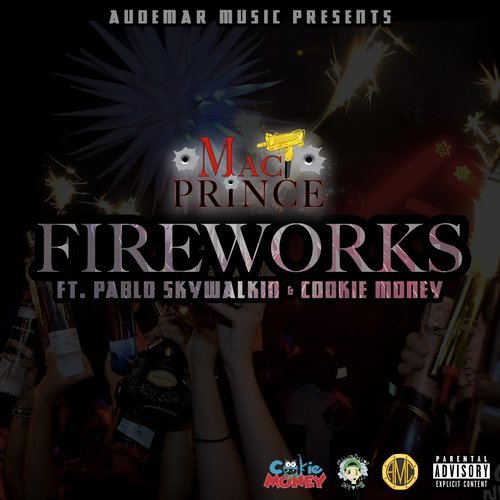 Fireworks (feat. Pablo Skywalkin & Cookie Money) (Explicit)