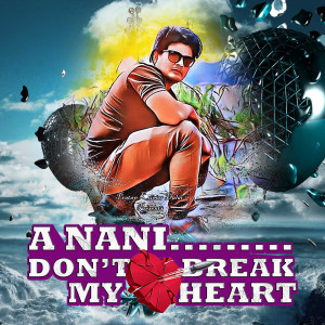 Album A Nani Don't Break My Heart from Pratap Kumar Dalai