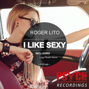 Album I Like Sexy from Roger Lito