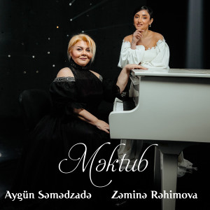 Listen to Məktub song with lyrics from Aygün Səmədzadə