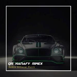 收聽QR Hanafy Rimex的Dj Alay Anak Layangan Breakbeat (Remix)歌詞歌曲