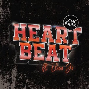 收聽Heartbeat的Echo Park歌詞歌曲