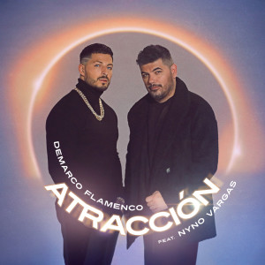 อัลบัม Atracción (feat. Nyno Vargas) ศิลปิน Demarco Flamenco
