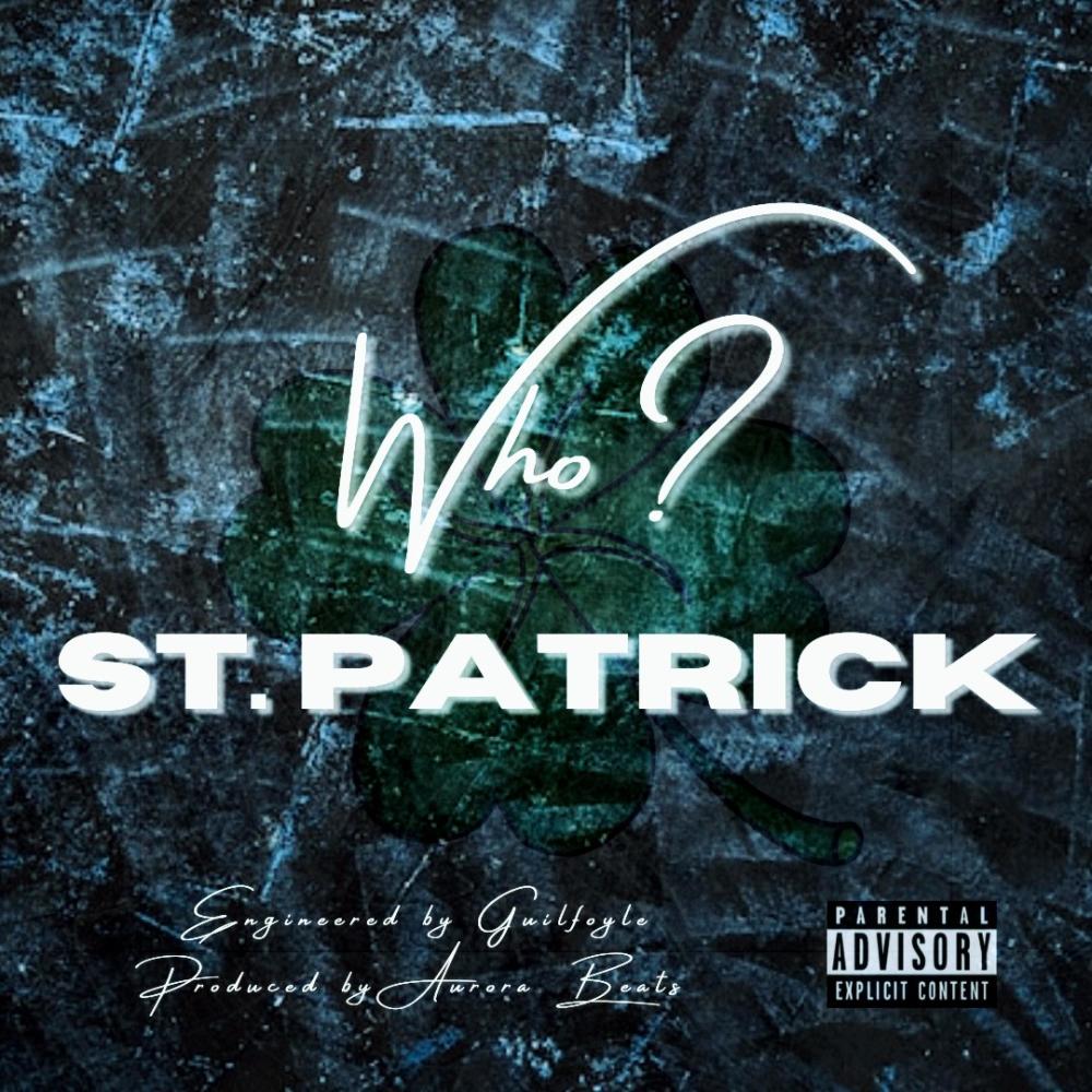St. Patrick (Explicit)
