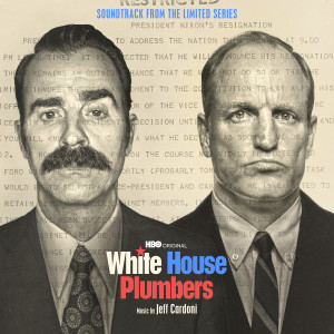 Jeff Cardoni的專輯White House Plumbers (Soundtrack from the HBO® Original Limited Series)