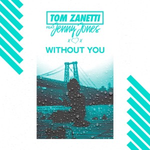 Album Without You from Tom Zanetti
