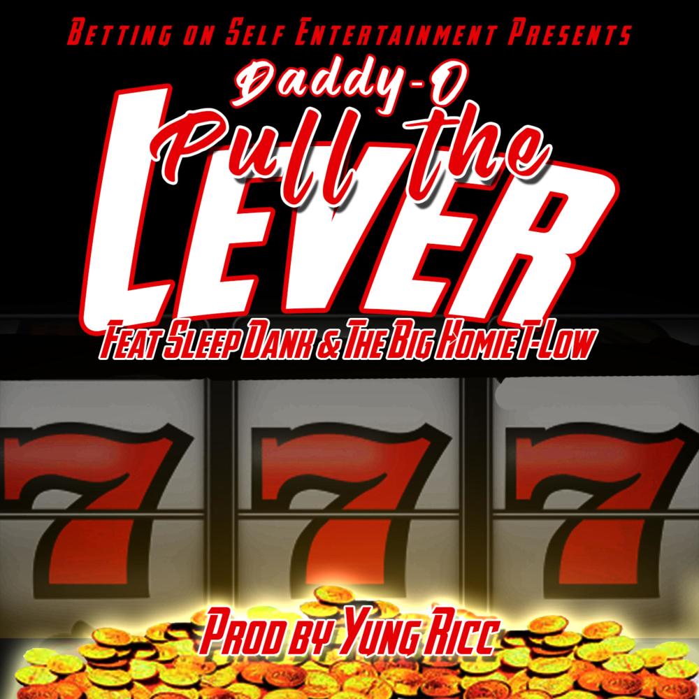 Pull the Lever (feat. Sleep Dank & T-Low the Big Homie) (Explicit)