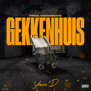 Listen to Gekkenhuis (Explicit) song with lyrics from Yassin D