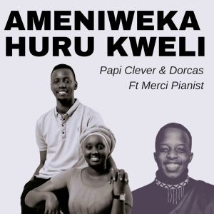 Papi Clever的專輯Ameniweka Huru Kweli
