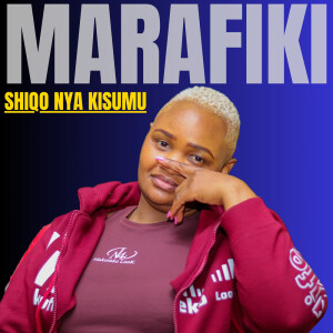 Album Marafiki from Shiqo nya Kisumu