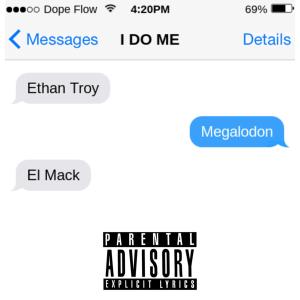 收聽Ethan Troy的I Do Me (feat. El Mack & Megalodon) (Explicit)歌詞歌曲