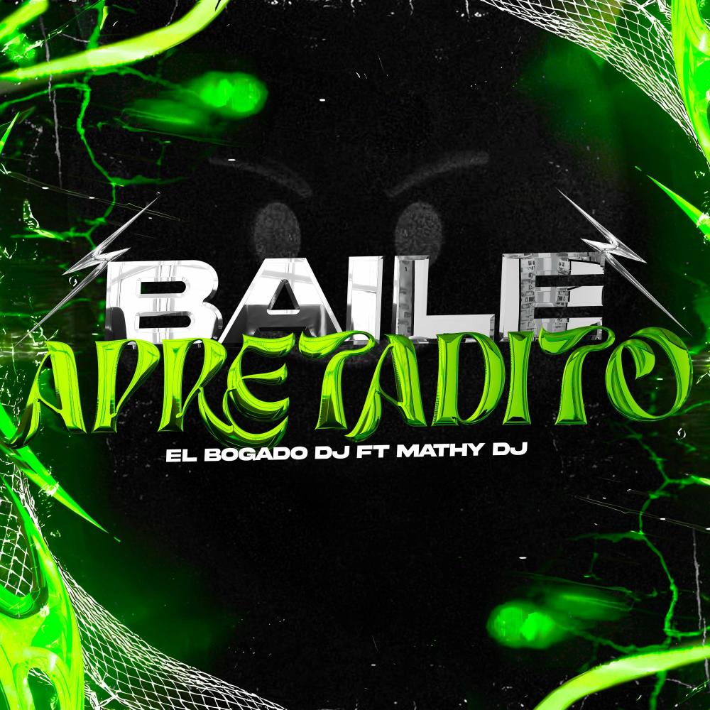 Baile Apretadito (feat. Mathy Dj|Explicit)