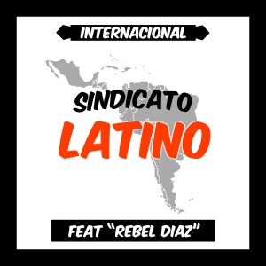 Album Internacional (feat. Rebel Diaz) from Rebel Diaz