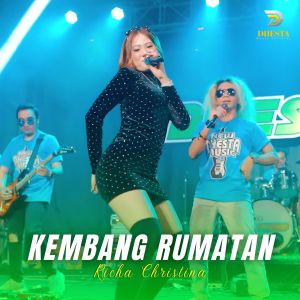 Listen to Kembang Rumatan song with lyrics from Richa Christina