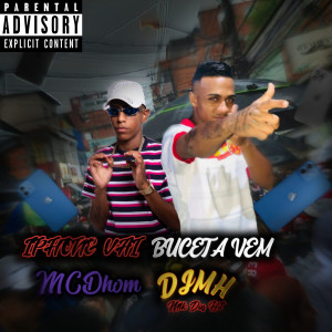 DJ MH的專輯Iphone Vai Bct Vem (Explicit)