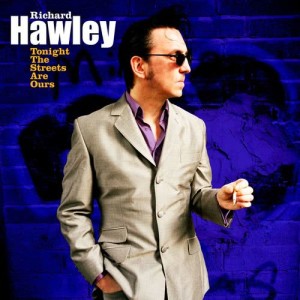 ดาวน์โหลดและฟังเพลง Tonight the Streets Are Ours พร้อมเนื้อเพลงจาก Richard Hawley