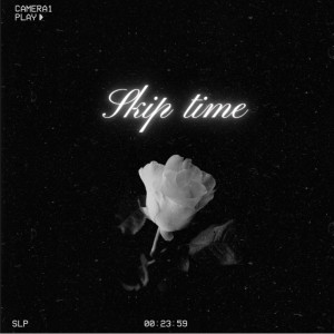 Listen to Skip Time song with lyrics from LaRay