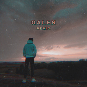 Galen (Remix)