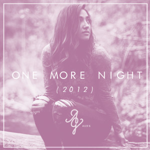 Listen to One More Night song with lyrics from Alex G