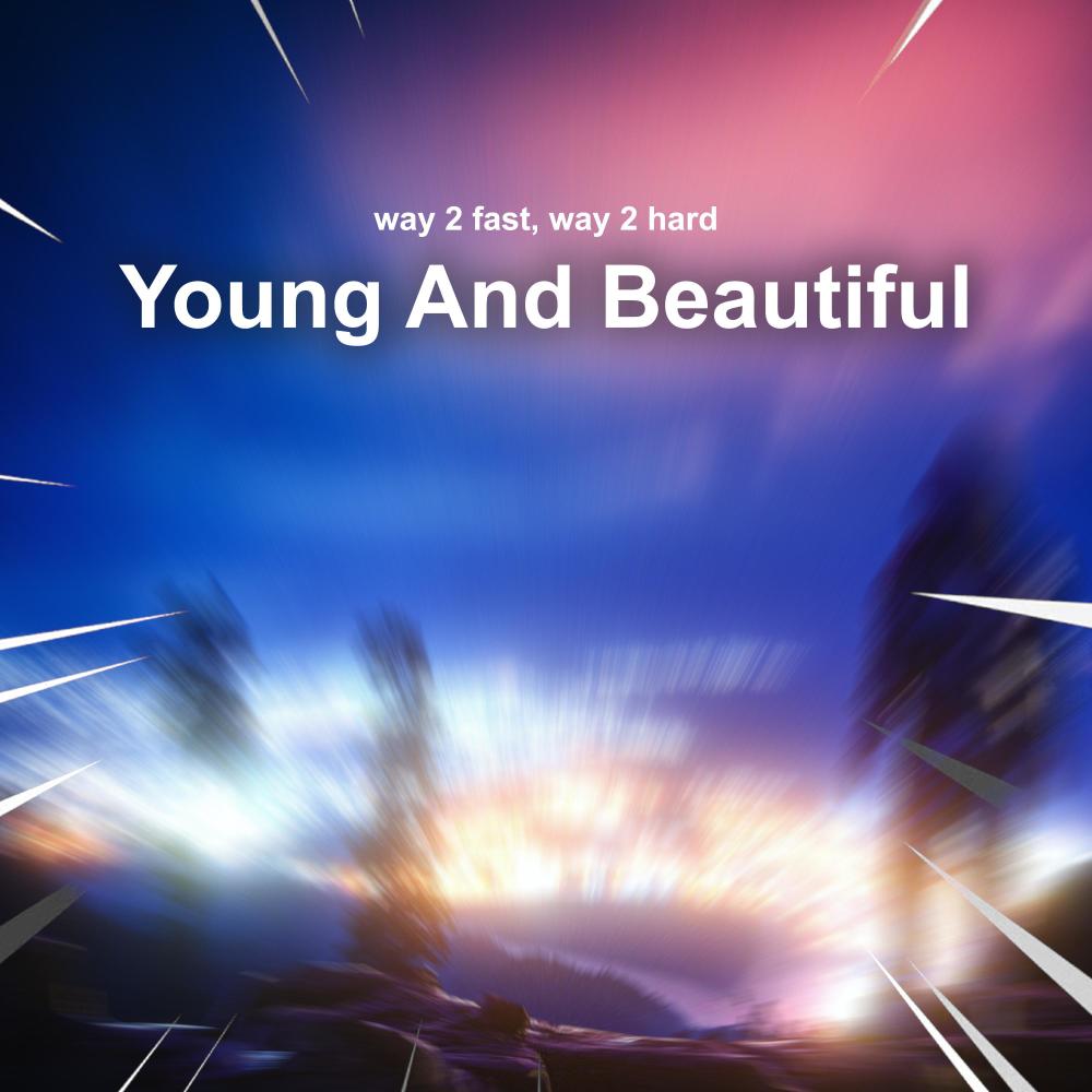 Young And Beautiful (Techno)