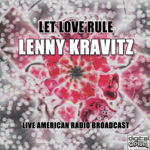 Lenny Kravitz的專輯Let Love Rule (Live)