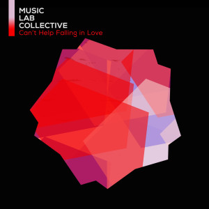 ดาวน์โหลดและฟังเพลง Can't Help Falling In Love พร้อมเนื้อเพลงจาก Music Lab Collective