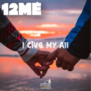收聽12Mé的I Give My All歌詞歌曲