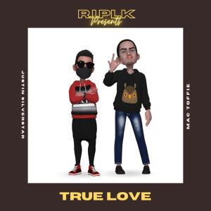 收聽R.I.Plk的True Love (feat. Justin Silverstar & Mac Toffie)歌詞歌曲