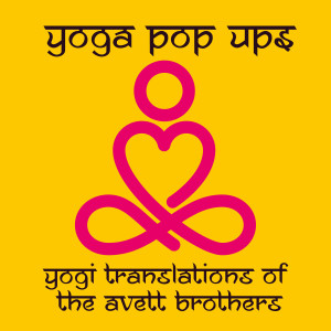 Yogi Translations of The Avett Brothers