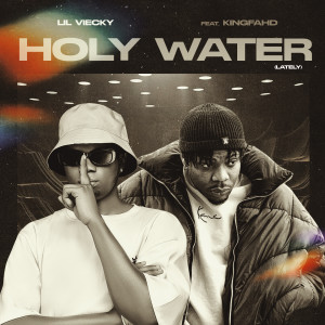 Listen to Holywater (lately) song with lyrics from Lil Viecky