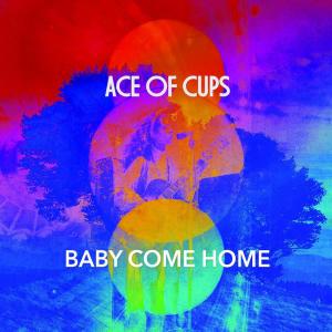 Ace of Cups的專輯Baby Come Home