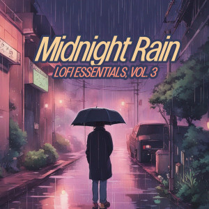 Album Midnight Rain (Lofi Essentials) [Vol. 3] from 