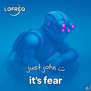 อัลบัม it's fear ศิลปิน just John