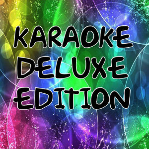 Karaoke Hits Band的專輯Karaoke Deluxe Edition