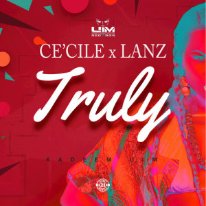 ดาวน์โหลดและฟังเพลง Truly พร้อมเนื้อเพลงจาก Ce'Cile