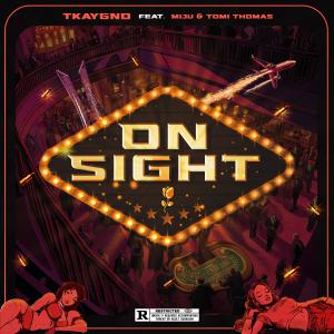 Tomi Thomas的專輯On Sight (feat. Tomi Thomas & Miju) [Explicit]