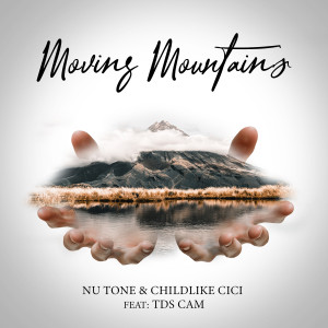 Listen to Moving Mountains song with lyrics from Nu Tone