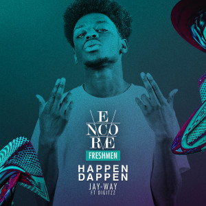 Dengarkan lagu Happen Dappen (Explicit) nyanyian Jay-way dengan lirik