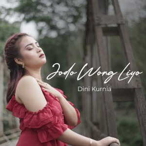 Dengarkan Jodo Wong Liyo lagu dari Dini Kurnia dengan lirik