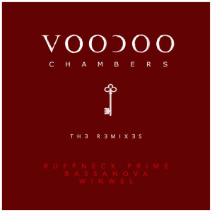 收聽Voodoo Chambers的Voodoo Chambers (Prime’s 3rd Chamber Remix)歌詞歌曲