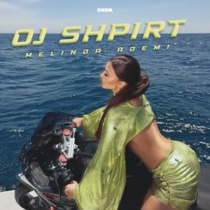 อัลบัม Oj Shpirt ศิลปิน Melinda Ademi
