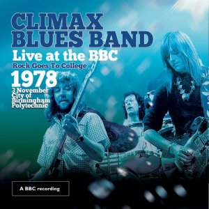 Climax Blues Band的專輯Live at the BBC - Rock Goes to College 1978